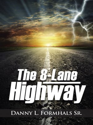 cover image of The 8-Lane Highway